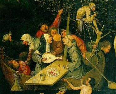 In "The Ship of Fools", Hieronymous Bosch (c. 1490) mocked the foolish indulgence of those reputed wise in his own age.