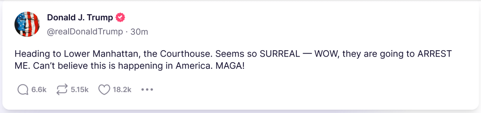 Trump:  “They Are Going to Arrest Me”